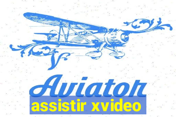 assistir xvideo